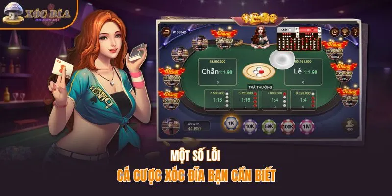 Một số lỗi cá cược xóc đĩa bạn cần biết